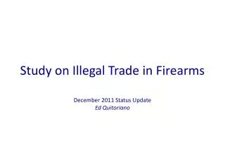 Study on Illegal Trade in Firearms