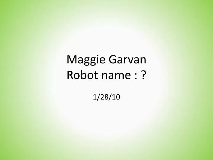 maggie garvan robot name
