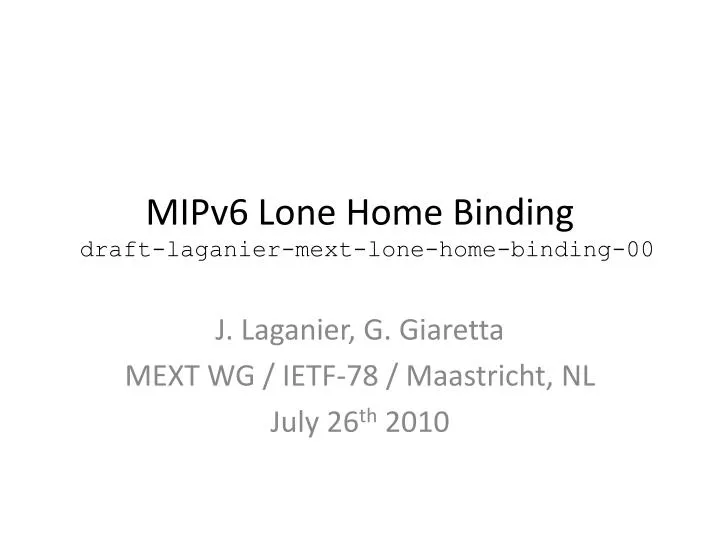 mipv6 lone home binding draft laganier mext lone home binding 00