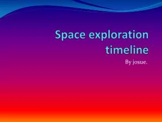 Space exploration timeline