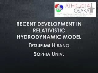 Recent Development in RELATIVISTIC HYDRODYNAMIC MODEL