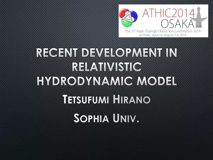 recent development in relativistic hydrodynamic model