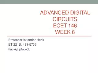 Advanced Digital Circuits ECET 146 Week 6