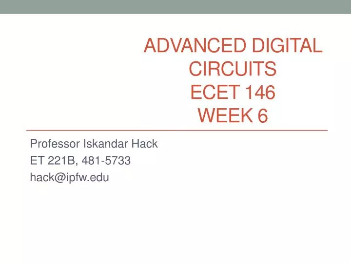 advanced digital circuits ecet 146 week 6