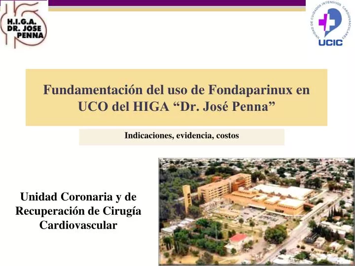 fundamentaci n del uso de fondaparinux en uco del higa dr jos penna