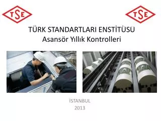 t rk standartlari enst t s asans r y ll k kontrolleri