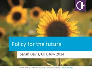 Policy for the future