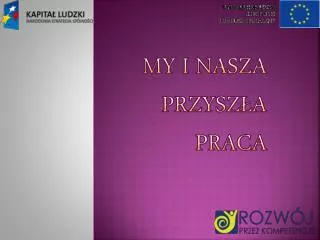 my i nasza przysz a praca