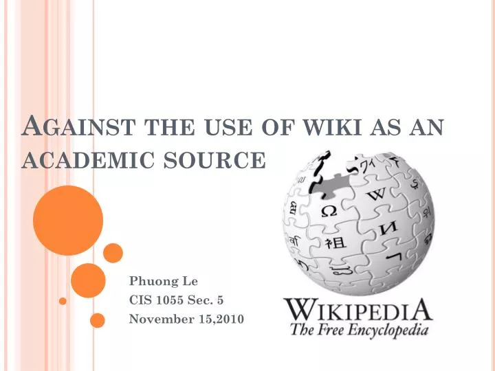 against the use of wiki as an academic source