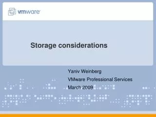 Storage considerations