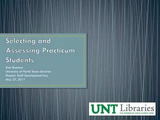 Selecting and Assessing Practicum Students