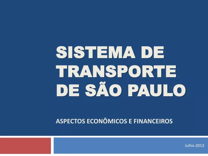 sistema de transporte de s o paulo aspectos econ micos e financeiros