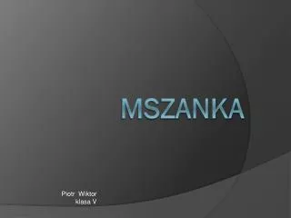 piotr wiktor klasa v