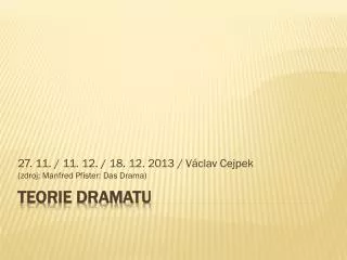 27 11 11 12 18 12 2013 v clav cejpek zdroj manfred pfister das drama