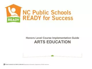 Honors Level Course Implementation Guide ARTS EDUCATION