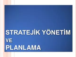 stratej k y net m ve planlama