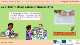 26 1 slohov tvary administrativn ho stylu