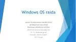 Windows OS raida - slide 1