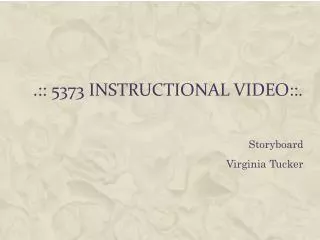 .:: 5373 Instructional Video::.