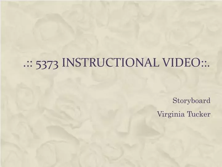 5373 instructional video