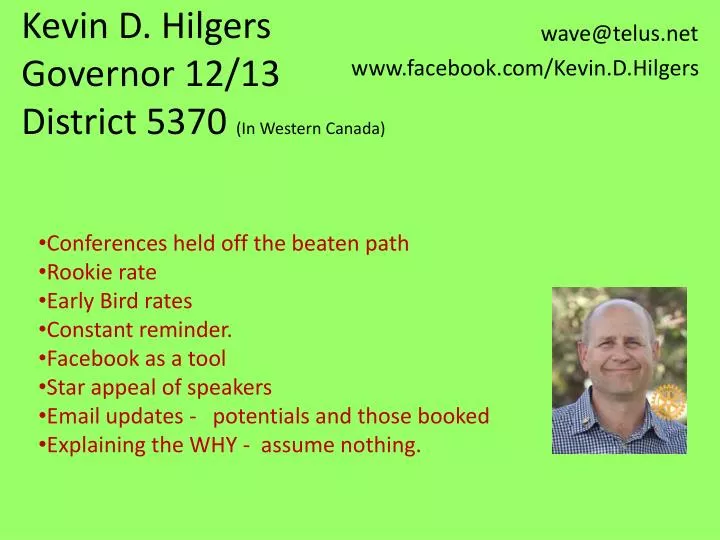 kevin d hilgers governor 12 13 district 5370 in western canada
