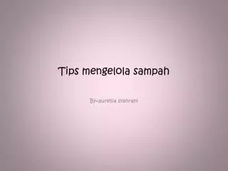 Tips mengelola sampah