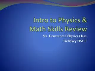 Intro to Physics &amp; Math Skills Review
