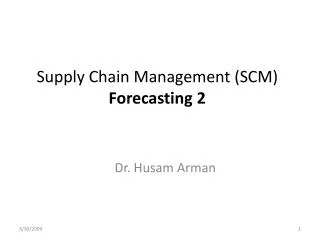 Supply Chain Management (SCM) Forecasting 2