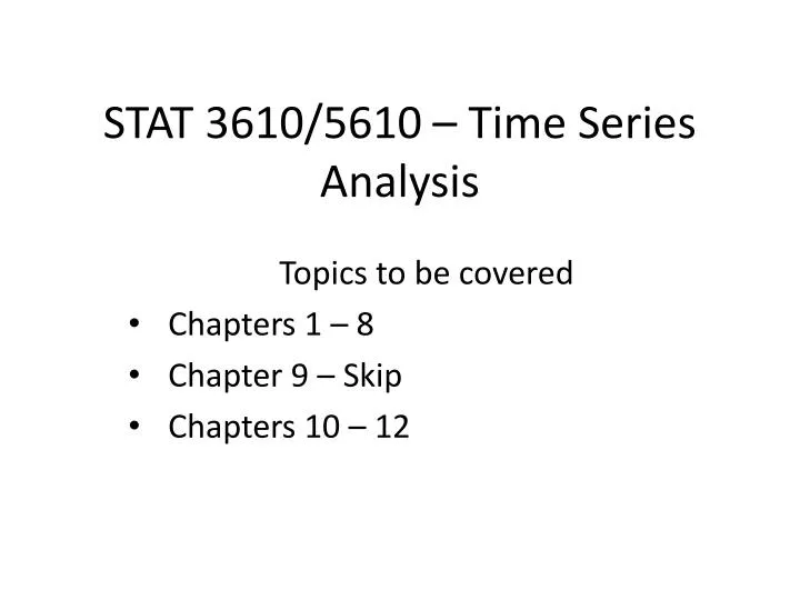 stat 3610 5610 time series analysis