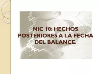 nic 10 hechos posteriores a la fecha del balance