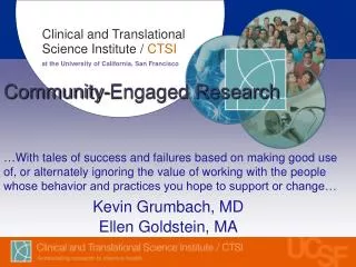Kevin Grumbach, MD Ellen Goldstein, MA