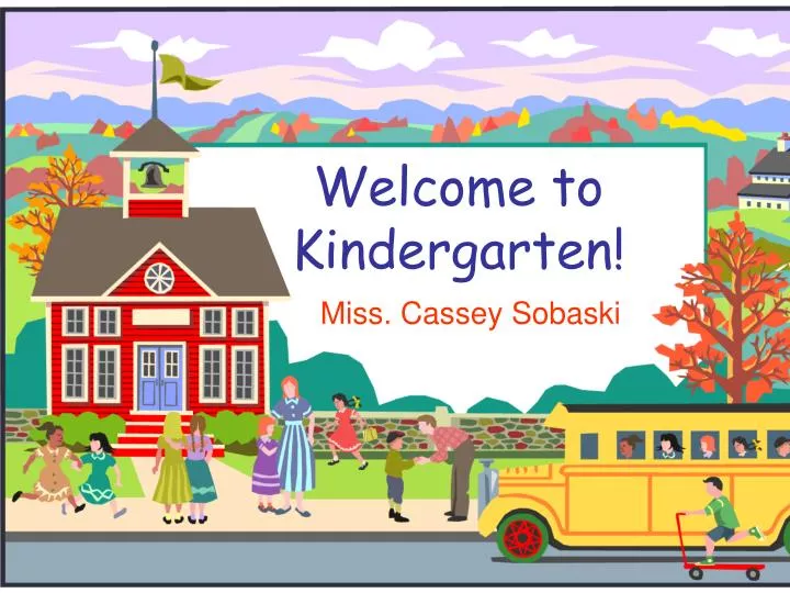 welcome to kindergarten