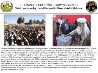 HELMAND GOOD NEWS STORY 22 Jan 2013 District community council formed in Nawa district, Helmand