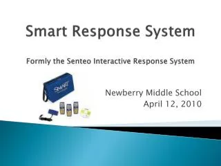 Smart Response System Formly the Senteo Interactive Response System
