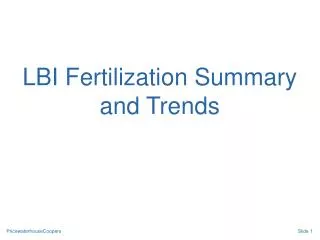 LBI Fertilization Summary and Trends