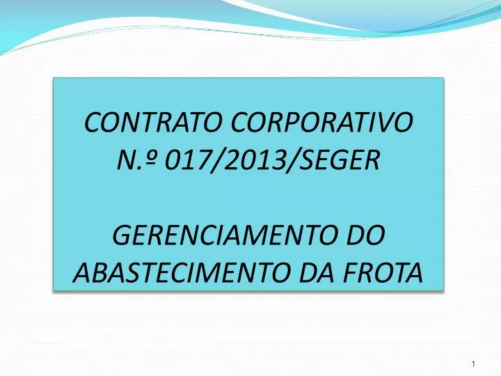 contrato corporativo n 017 2013 seger gerenciamento do abastecimento da frota