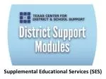 Supplemental Educational Services (SES) - slide 1