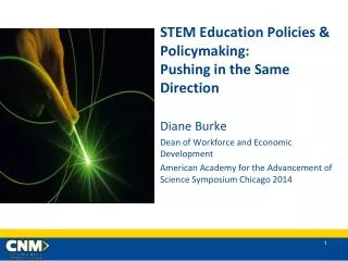 STEM Education Policies &amp; Policymaking: Pushing in the Same Direction