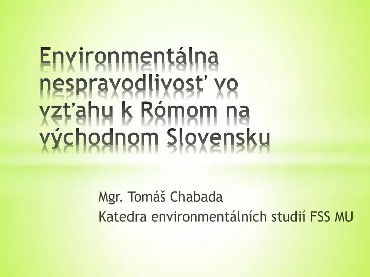 environment lna nespravodlivos vo vz ahu k r mom na v chodnom slovensku