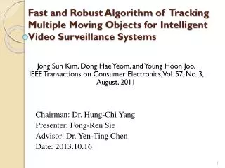 Chairman: Dr. Hung-Chi Yang Presenter: Fong- Ren Sie Advisor: Dr. Yen-Ting Chen Date: 2013.10.16