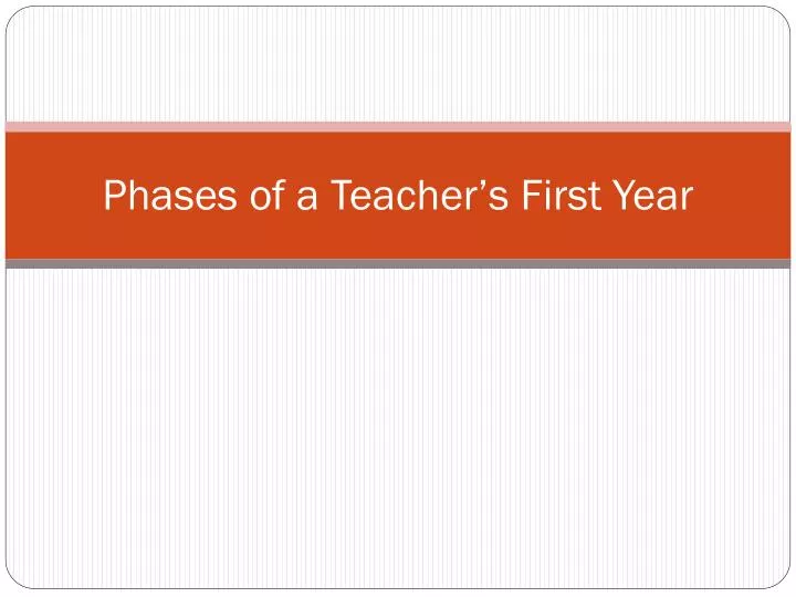 phases of a teacher s first year