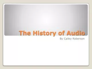 The History of Audio