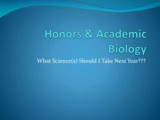 Honors &amp; Academic Biology