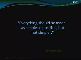&quot;Everything should be made as simple as possible, but not simpler.&quot;