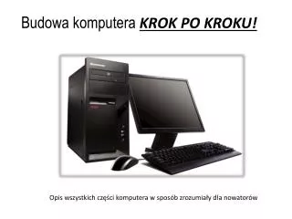 Budowa komputera KROK PO KROKU!