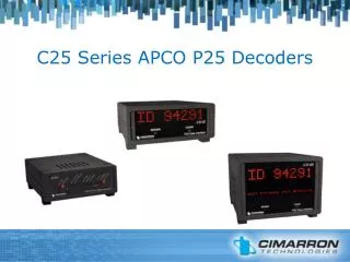 C25 Series APCO P25 Decoders