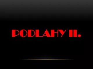 PODLAHY II.