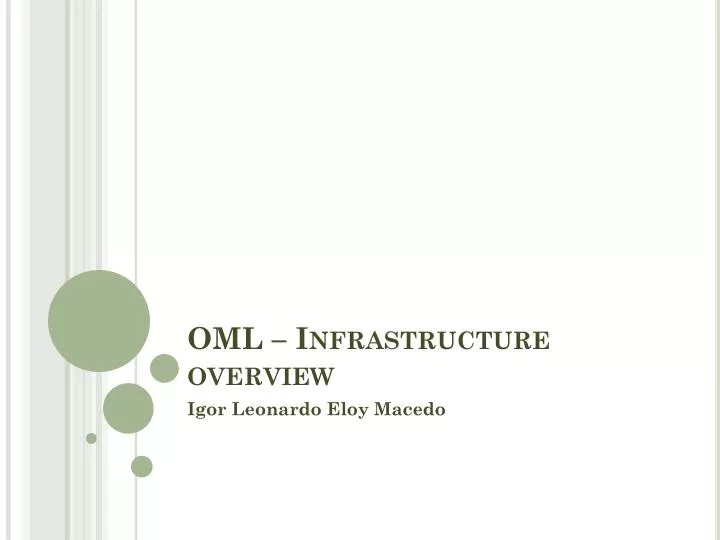 oml infrastructure overview