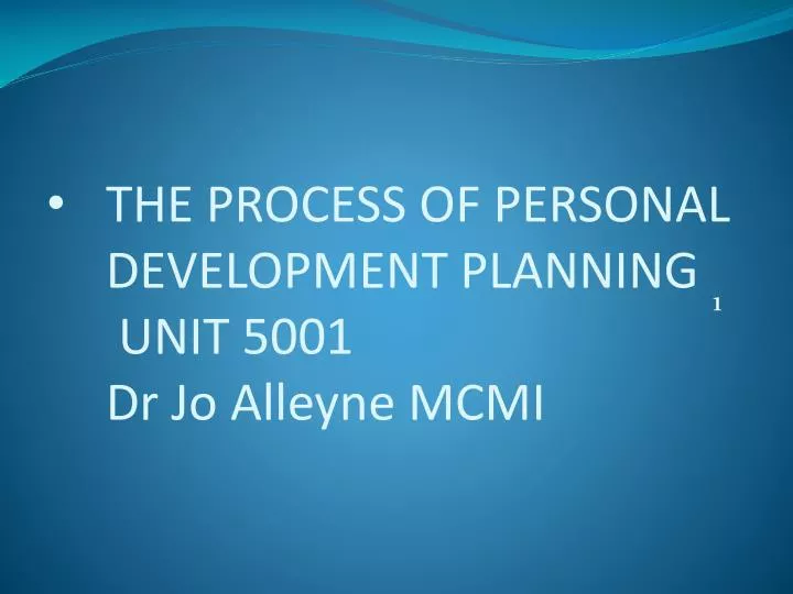 the process of personal development planning unit 5001 dr jo alleyne mcmi