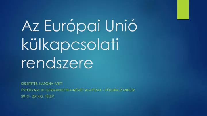 az eur pai uni k lkapcsolati rendszere